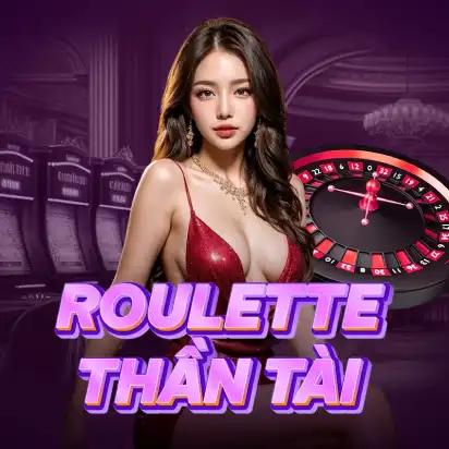 Roulette Thần Tài