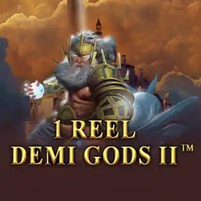 1 Reel Demi God II